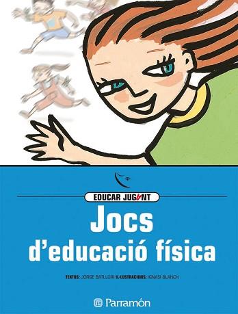 JOCS D'EDUCACIO FISICA | 9788434223820 | BATLLORI, JORGE