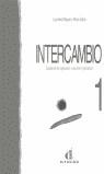 INTERCAMBIO 1 LIBRO DE EJERCICIOS | 9788487099090 | MIQUEL LOPEZ, LOURDES ; SANS BAULENAS, N