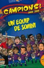 BARÇA TOONS CAMPIONS: UN EQUIP DE SOMNI | 9788492671540 | MUF ANIMATION