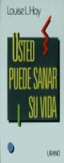 USTED PUEDE SANAR SU VIDA | 9788486344658 | HAY, LOUISE L.