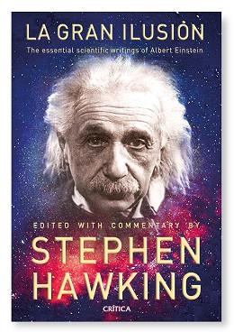 GRAN ILUSION LA ( LAS GRANDES OBRAS DE EINSTEIN ) | 9788498921731 | HAWKING, STEPHEN ( EDICION DE )