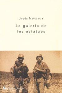 GALERIA DE LES ESTATUES, LA (BUTXACA) | 9788482645049 | MONCADA, JESUS