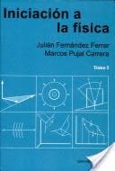 INICIACION A LA FISICA VOL I | 9788429141986 | FERNANDEZ FERRER, JULIAN ; PUJAL CARRERA