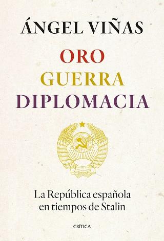 ORO, GUERRA, DIPLOMACIA | 9788491994862 | VIÑAS, ÁNGEL