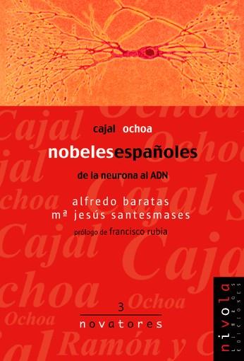 NOBELES ESPAÑOLES CAJAL OCHOA | 9788495599155 | BARATAS, ALFREDO