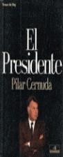 PRESIDENTE, EL | 9788478804658 | CERNUDA, PILAR