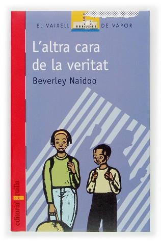 ALTRA CARA DE LA VERITAT, L' (VVV 125) | 9788466109093 | NAIDOO, BEVERLEY