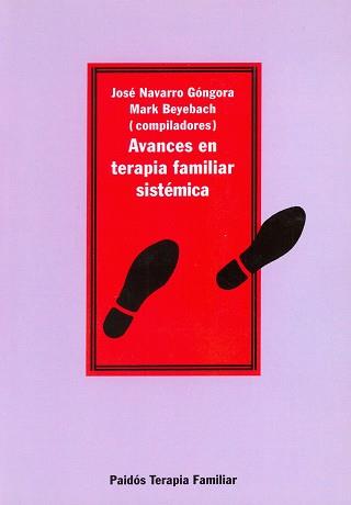 AVANCES DE LA TERAPIA FAMILIAR SISTEMATICA | 9788449301179 | NAVARRO GONGORA, JOSE