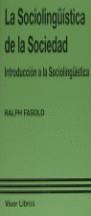 SOCIOLINGUISTICA DE LA SOCIEDAD, LA | 9788475224527 | FASOLD, RALPH