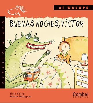 BUENAS NOCHES VICTOR (AL GALOPE) (IMPRENTA) | 9788478644353 | FARRE, LLUIS