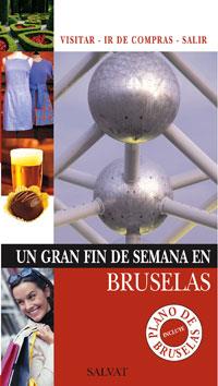 BRUSELAS GRAN FIN DE SEMANA | 9788421681268 | VANDERHAEGHE, KATHERINE/DELALANDE, ALIX/DESNOS, CHRISTINE/JOIRIS BLANCHARD, AURÉLIE