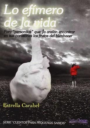 LO EFÍMERO DE LA VIDA | 9788415969310 | CARABEL FERREIRO, ESTRELLA