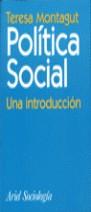 POLITICA SOCIAL UNA INTRODUCCION | 9788434416963 | MONTAGUT, TERESA