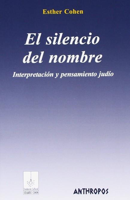 SILENCIO DEL NOMBRE, EL | 9788476585665 | COHEN, ESTHER