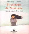 SECRETO DE MIKISSUK | 9788484525110 | LAFONTA, ISABELLE