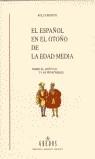 ESPAÑOL EN EL OTOÑO DE LA EDAD MEDIA, EL | 9788424922689 | EBERENZ, ROLF