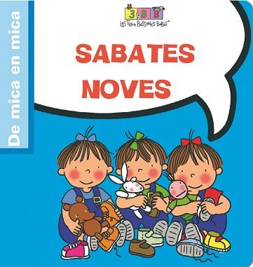 TRES BESSONES BEBES: SABATES NOVES | 9788492419128 | CAPDEVILA, ROSER