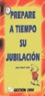 PREPARE A TIEMPO SU JUBILACION | 9788480881999 | AMAT SOLER, JOAN