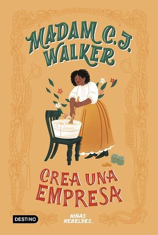 MADAM C.J. WALKER CREA UNA EMPRESA | 9788408225287 | NIÑAS REBELDES