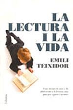 LECTURA I LA VIDA LA ( INCITAR ELS NENS I ADOLESCENTS ... ) | 9788466408059 | TEIXIDOR, EMILI