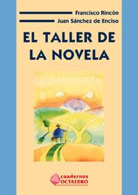 TALLER DE LA NOVELA, EL | 9788480634045 | RINCON, FRANCISCO