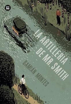 ARTILLERÍA DE MR. SMITH (UNA HISTORIA PERFECTA) | 9788483434062 | MONTES, DAMIÁN