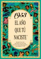 1953:AÑO QUE TU NACISTE | 9788488907905 | COLLADO BASCOMPTE, ROSA