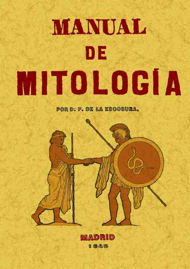 MANUAL DE MITOLOGÍA | 9788497611725 | ESCOSURA, P. DE LA