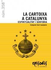 LA CARTOIXA A CATALUNYA. ESPIRITUALIDAD I SENYORIA | 9788423207848 | GORT I JUANPERE, EZEQUIEL