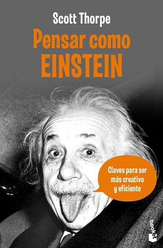 PENSAR COMO EINSTEIN ( CLAVES PARA SER MAS CREATIVO ... ) | 9788408084334 | THORPE, SCOTT