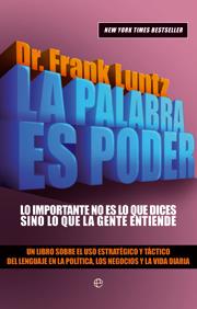 PALABRA ES PODER  LA | 9788499700045 | LUNTZ, FRANK I.