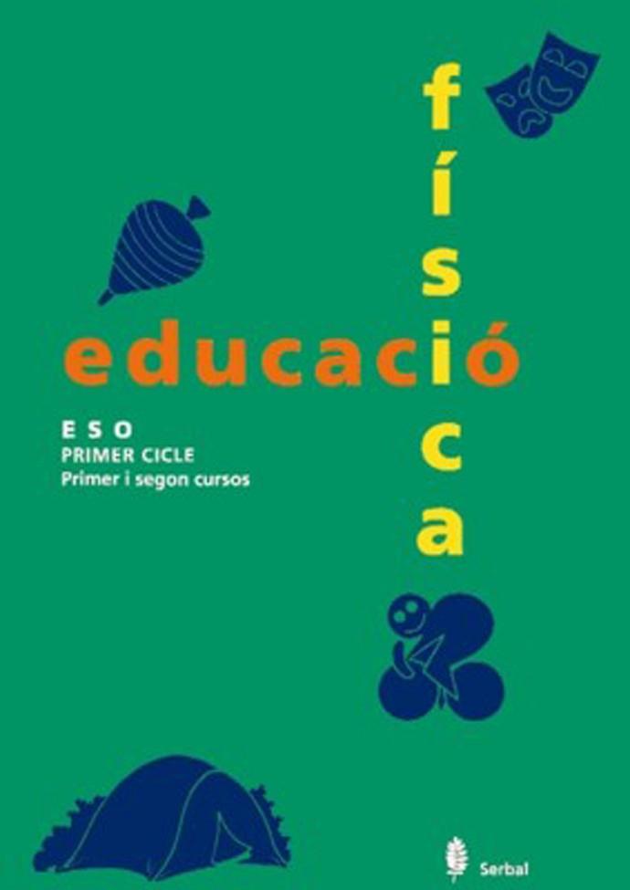 EDUCACIO FISICA 1 CICLE ESO ALUMNE | 9788476281741 | ARIÑO LAVIÑA, JESUS