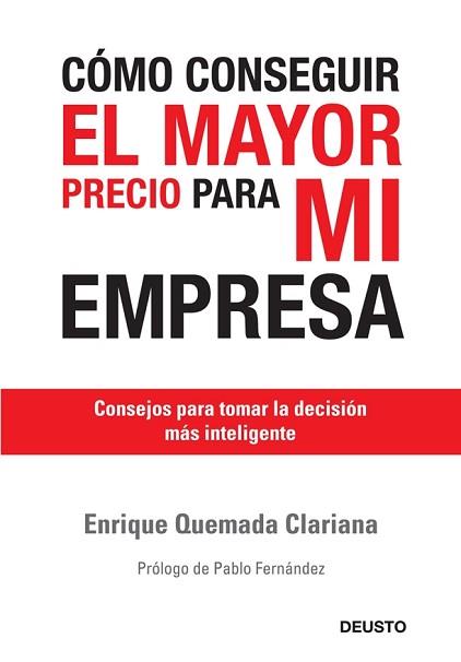 COMO CONSEGUIR EL MAYOR PRECIO PARA MI EMPRESA | 9788423427109 | QUEMADA CLARIANA, ENRIQUE