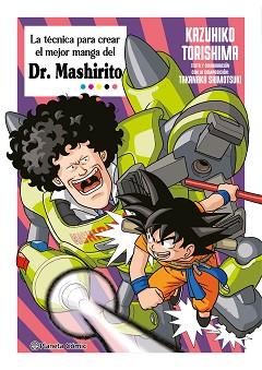 TÉCNICA PARA CREAR EL MEJOR MANGA DEL DR. MASHIRITO | 9788411615600 | TORISHIMA, KAZUHIKO