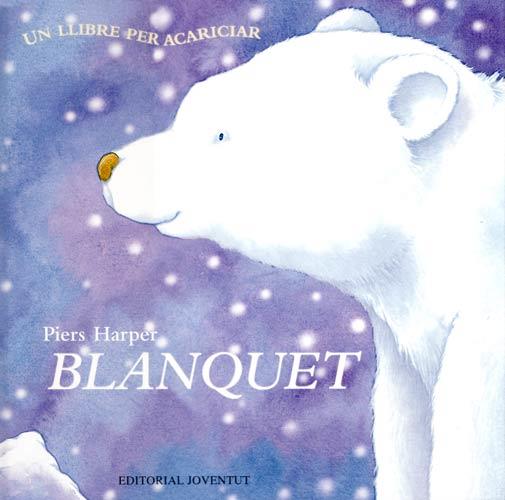 BLANQUET (LLIBRE PER ACARICIAR) | 9788426133205 | HARPER, PIERS