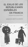 EXILIO DE LOS REPUBLICANOS ESPAÑOLES EN FRANCIA, EL | 9788484321392 | DREYFUS-ARMAND, GENEVIEVE