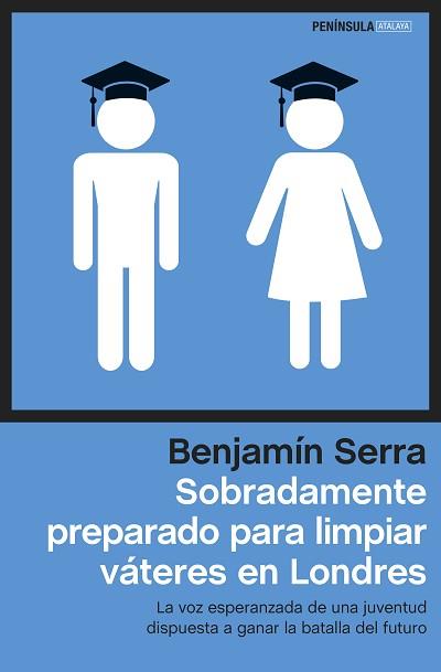 SOBRADAMENTE PREPARADO PARA LIMPIAR VÁTERES EN LONDRES. | 9788499423630 | BENJAMÍN SERRA