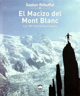 MACIZO DEL MONT BLANC EL | 9788496192928 | REBUFFAT, GASTON