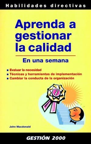 APRENDA A GESTIONAR LA CALIDAD | 9788496426795 | JOHN MACDONALD