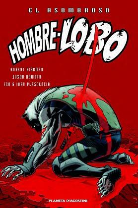 EL ASOMBROSO HOMBRE LOBO Nº3 | 9788468477589 | ROBERT KIRKMAN/J.HOWARD