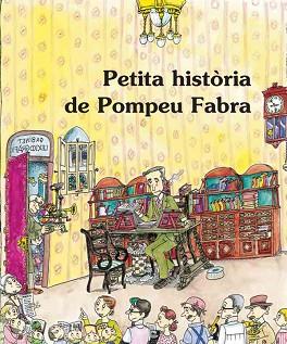 PETITA HISTORIA DE POMPEU FABRA | 9788483348031 | JANE, ALBERT / BAYES, PILARIN