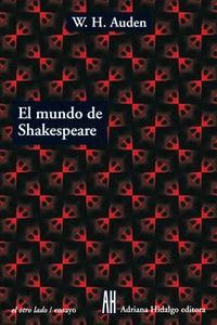 MUNDO DE SHAKESPEARE, EL | 9789879396032 | AUDEN, W.H.