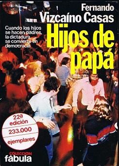 HIJOS DE PAPA | 9788432041372 | VIZCAINO CASAS, FERNANDO