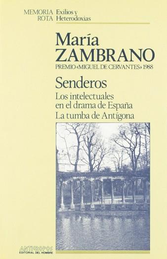 SENDEROS LOS INTELECTUALES EN EL DRAMA DE ESPAÑA | 9788476580059 | ZAMBRANO, MARIA