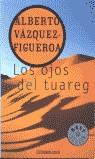 OJOS DEL TUAREG, LOS (BUTXACA) | 9788497592765 | VAZQUEZ FIGUEROA, ALBERTO