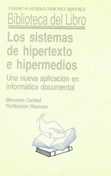 SISTEMAS DE HIPERTEXTO E HIPERMEDIOS, LOS | 9788486168636 | CARIDAD SEBASTIAN, MERCEDES ; MOSCOSO, P