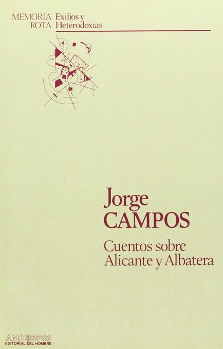 CUENTOS SOBRE ALICANTE Y ALBATERA | 9788485887927 | CAMPOS, JORGE (SEUD. DE JORGE RENALES FE