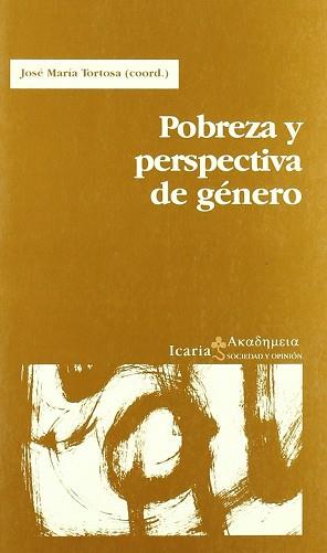 POBREZA Y PERSPECTIVA DE GENERO | 9788474265132 | TORTOSA, JOSE MARIA (COORD,)