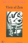 VIVIR EL ZEN | 9788472453043 | SUZUKI, DAISETSU TEITARO