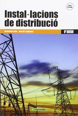 *INSTAL·LACIONS DE DISTRIBUCIÓ | 9788426722584 | LEON ASUNCION, JOSE M ESPINOSA